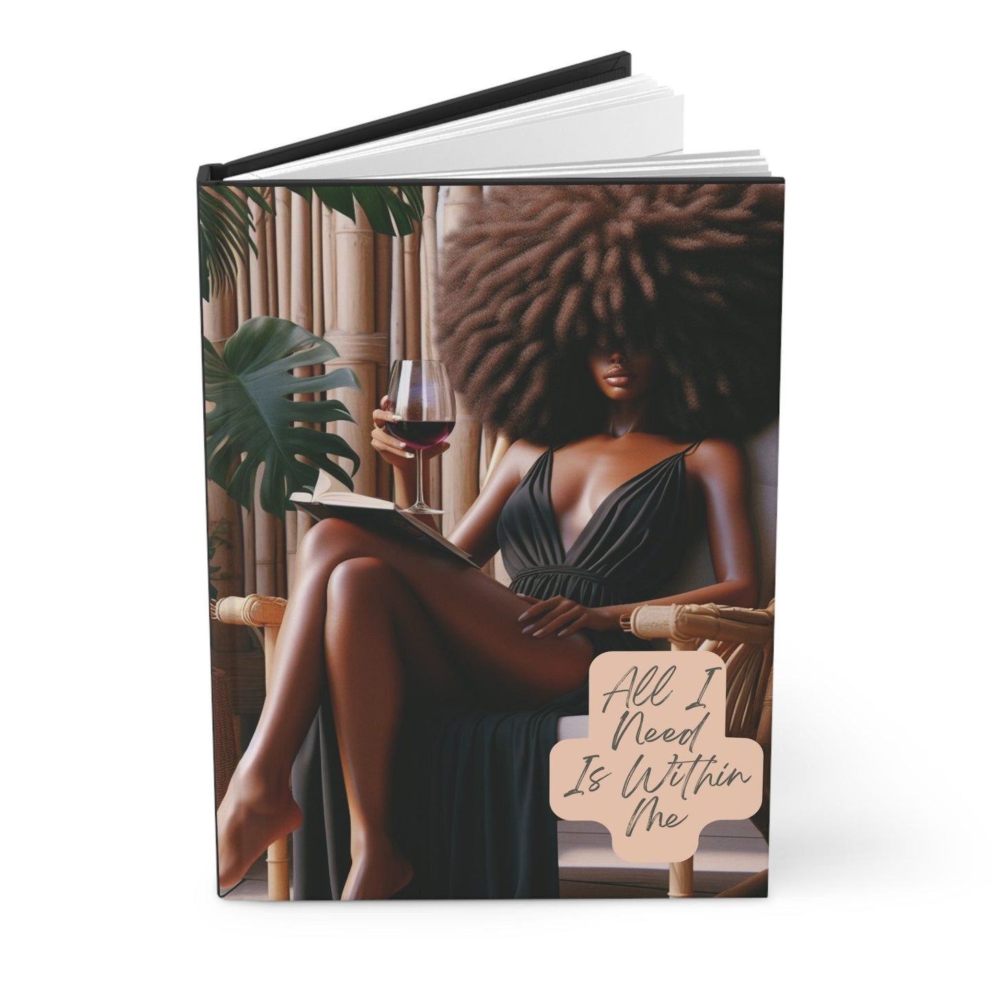 All I Need Is Within Me Journal