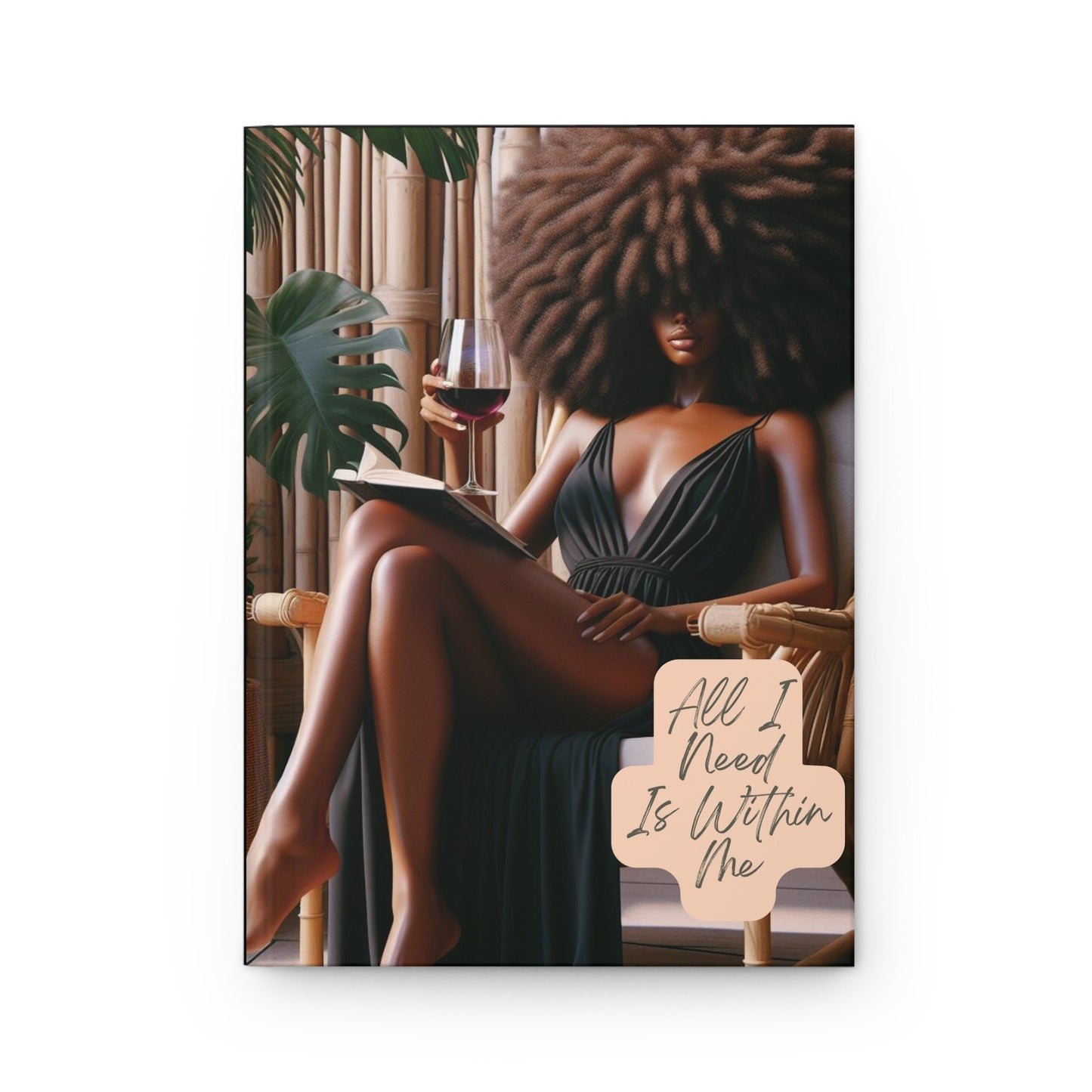 All I Need Is Within Me Journal