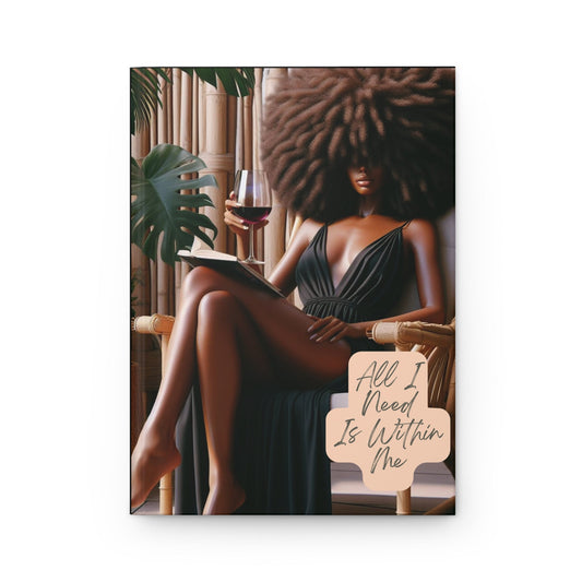 All I Need Is Within Me Journal