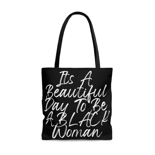 Beautiful Day To Be A Black Woman Tote
